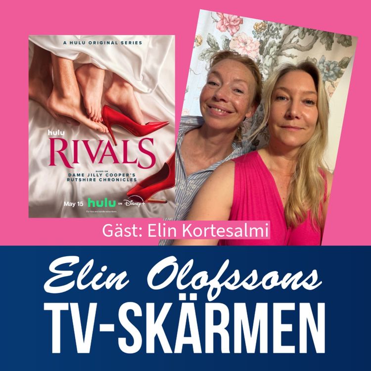 cover art for TV-skärmen om Rivals med Elin Kortesalmi, del 2