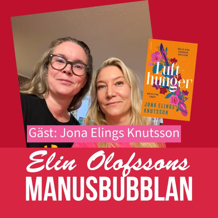 cover art for Manusbubblan gästas av Jona Elings Knutsson, del 2