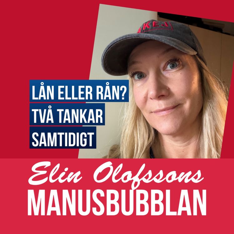 cover art for Manusbubblan om lån eller rån – två tankar samtidigt