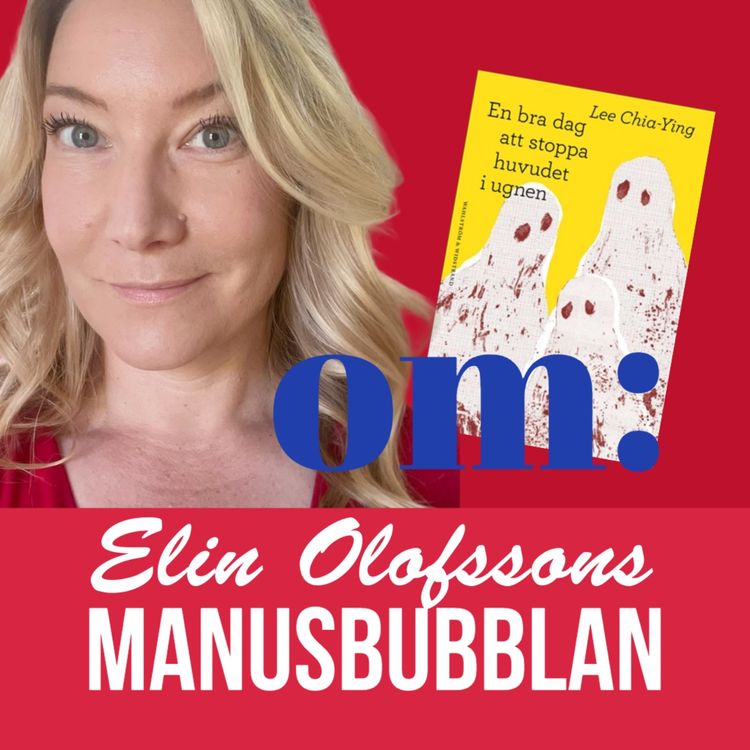 cover art for Manusbubblan om: En bra dag att stoppa huvudet i ugnen