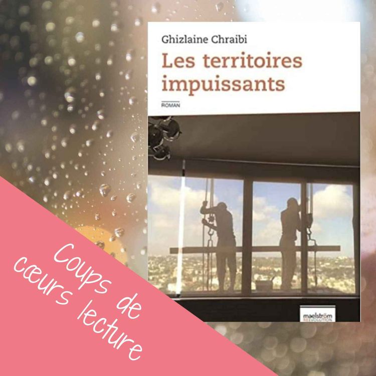 cover art for Les territoires impuissants – Ghizlaine CHRAIBI