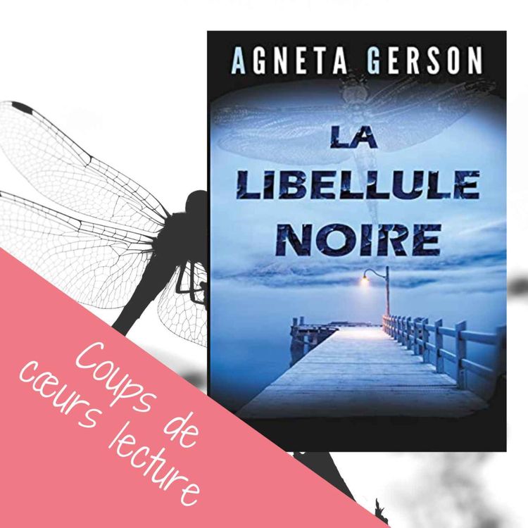 cover art for La libellule noire – Agneta Gerson