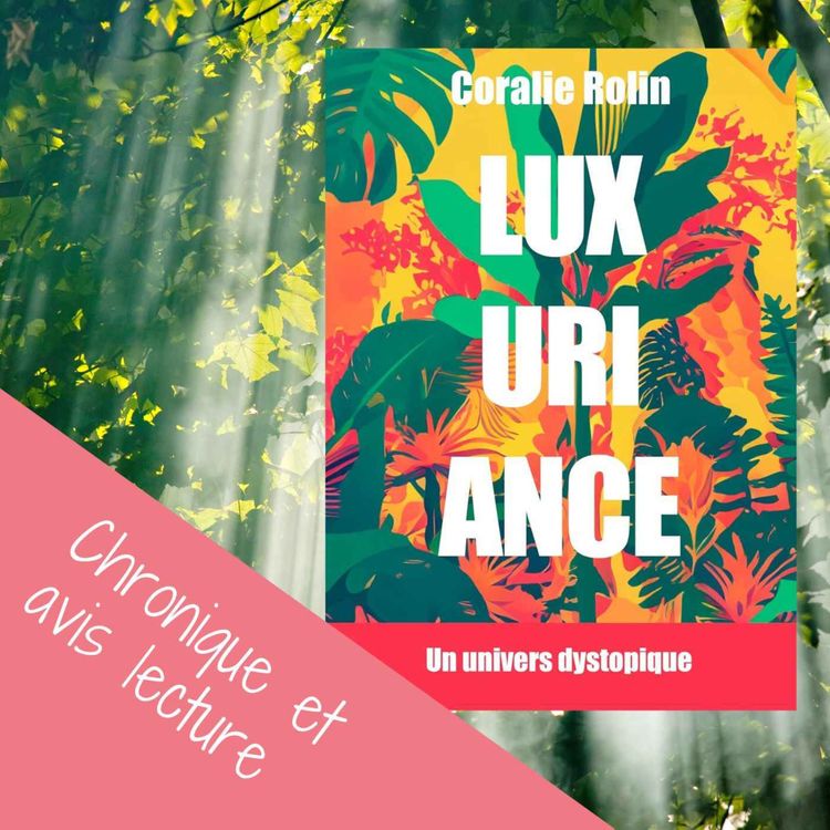 cover art for "Luxuriance" de Coralie Rolin