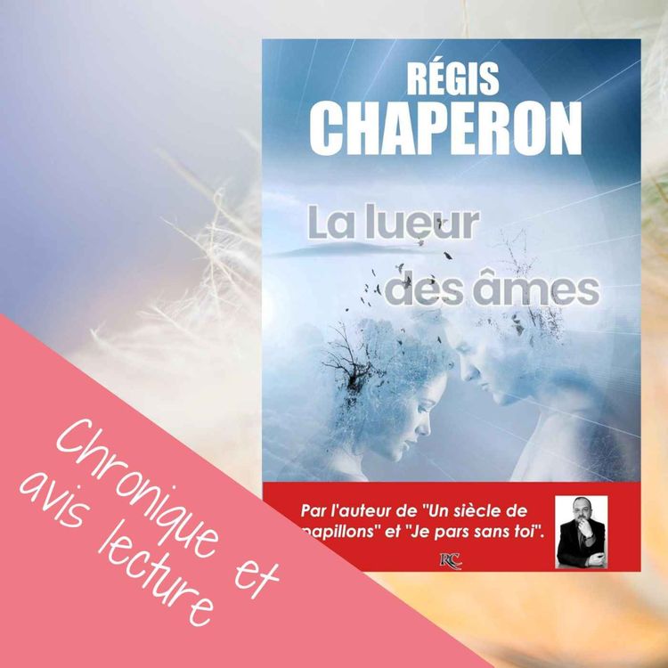 cover art for La Lueur des Âmes de Régis Chaperon