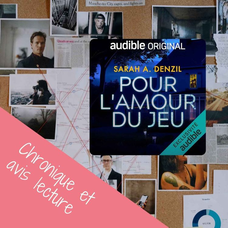 cover art for 🎧 Pour l’amour du jeu – Sarah A. Denzil