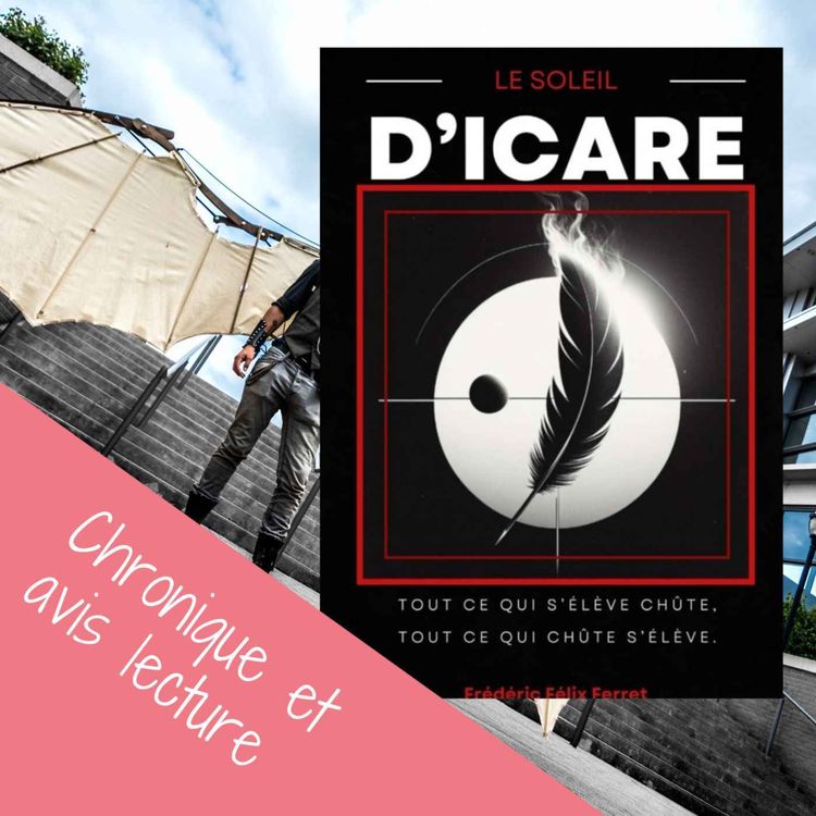 cover art for Chronique du roman Le Soleil d’Icare de Frédéric Félix Ferret