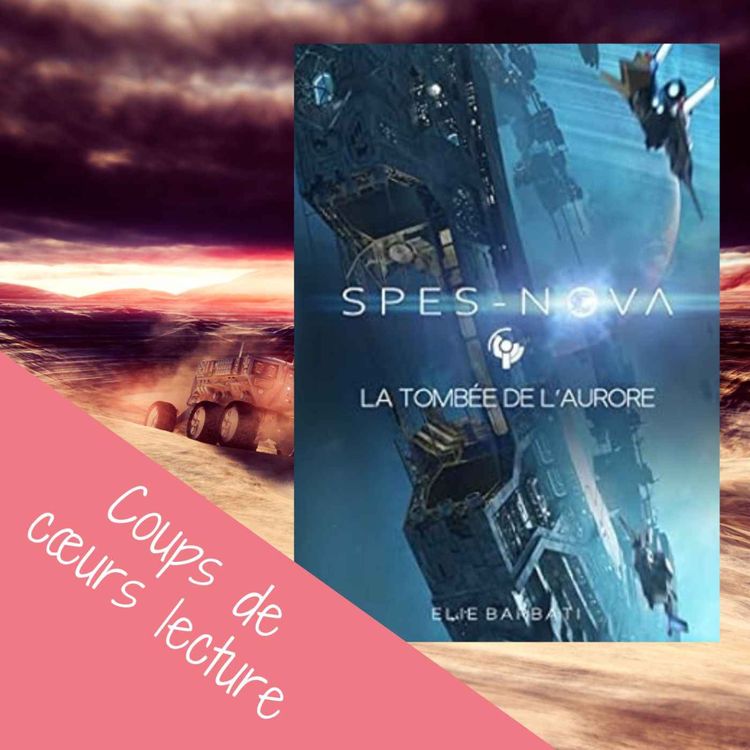 cover art for Spes-Nova, Tome 1 : La tombée de l’Aurore 