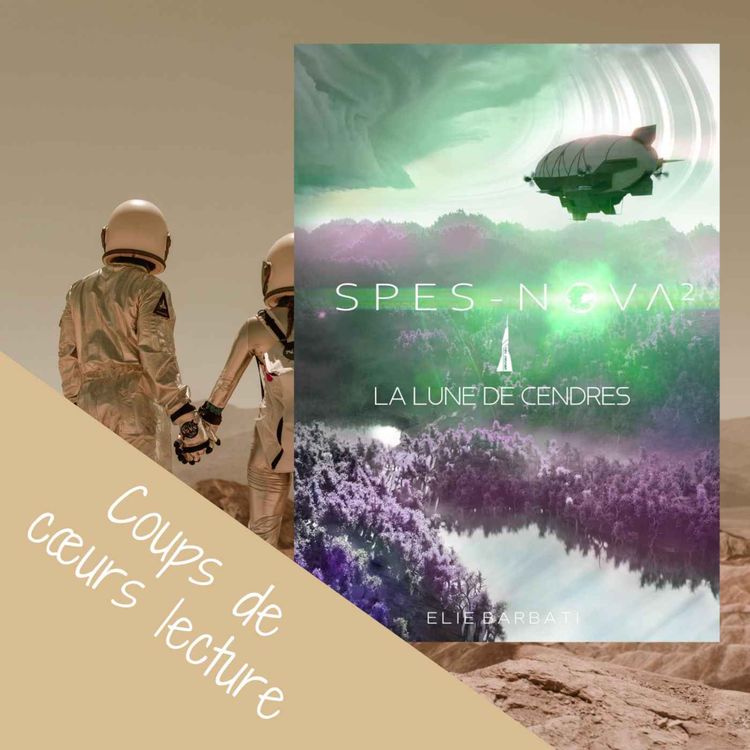 cover art for La Lune de Cendres (Spes-Nova T2)- Elie Barbati