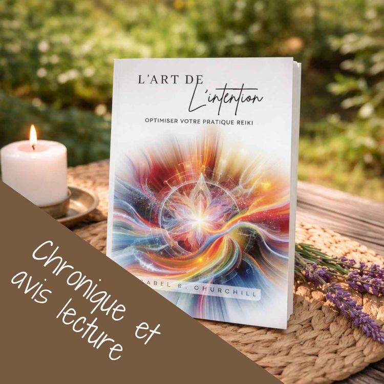 cover art for L’art de l’intention : optimiser votre pratique Reiki
