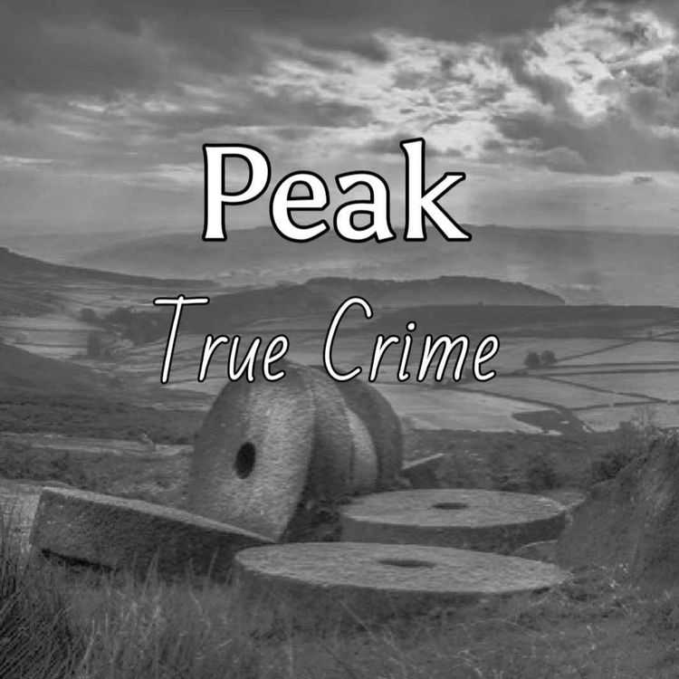 cover art for Peak True Crime - A Perspective on Crime