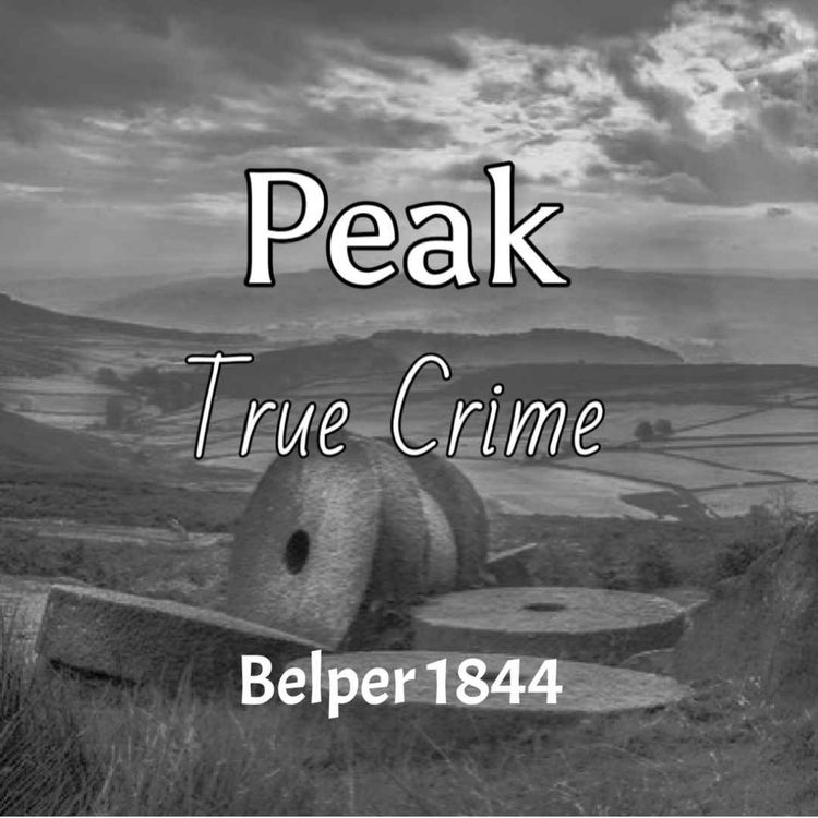 cover art for Peak True Crime - Belper 1844
