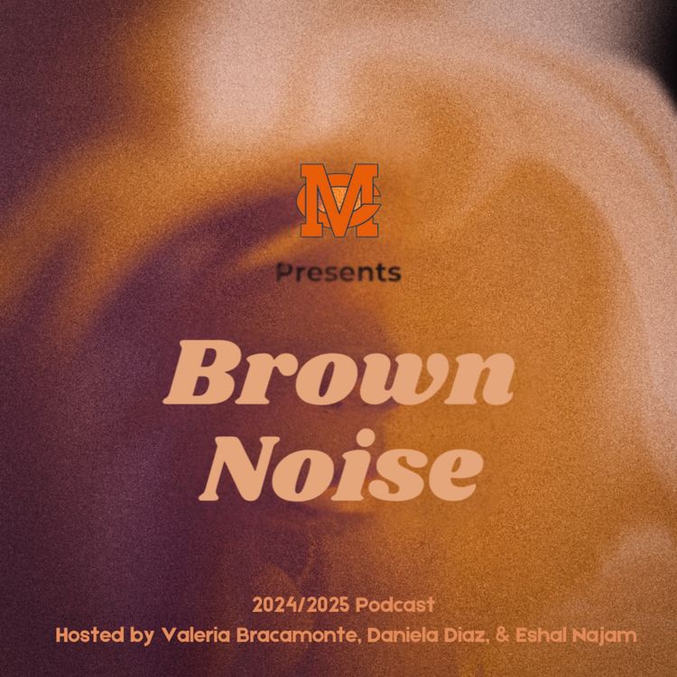 cover art for Brown Noise - Weeknd, Winter Break, and Way Too Many Hot Takes