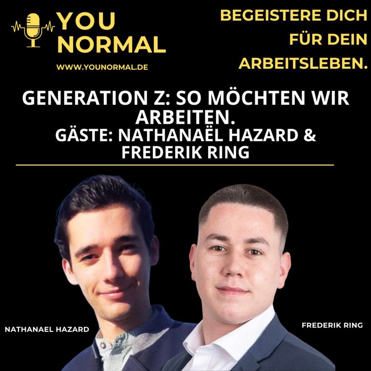 cover art for Generation Z - So möchten wir arbeiten! Gäste: Nathanaël Hazard & Frederik Ring