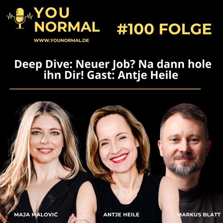 cover art for Deep Dive mit Antje Heile: Neuer Job? Na dann hol ihn Dir! (101)