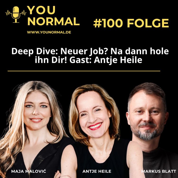 cover art for Deep Dive mit Antje Heile: Neuer Job? Na dann hol ihn Dir!