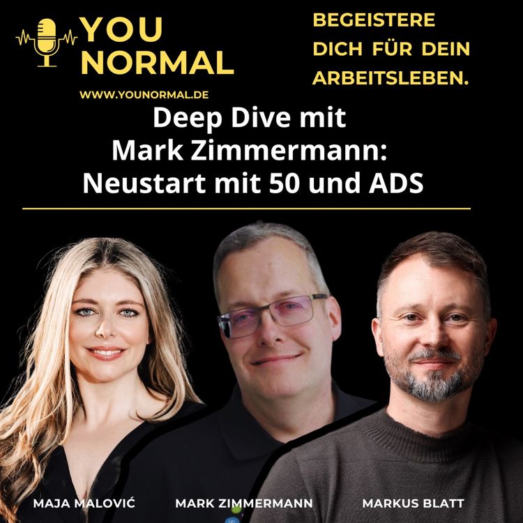 cover art for Deep Dive mit Mark Zimmermann: Neustart mit 50 … und ADS! (106)