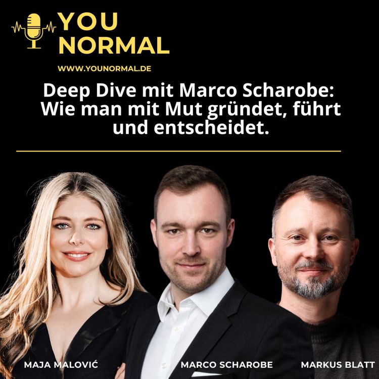 cover art for Deep Dive mit Marco Scharobe: Wie man mit Mut gründet, führt und entscheidet (118)