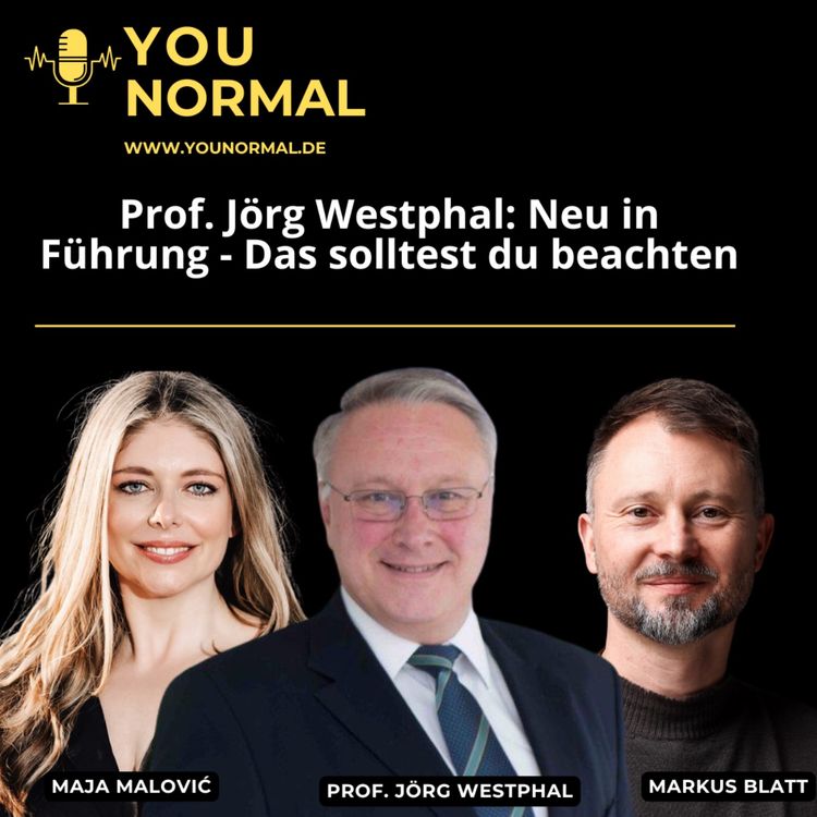 cover art for Prof. Jörg Westphal: Neu in Führung? Das solltest Du beachten!