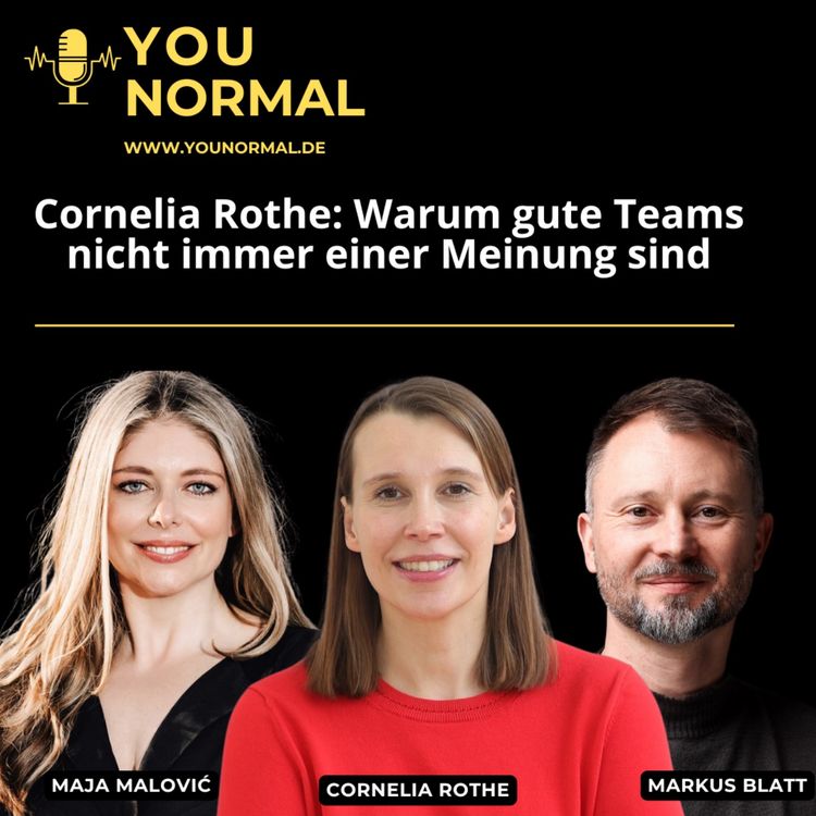 cover art for Cornelia Rothe: Warum GUTE Teams nicht immer einer Meinung sind