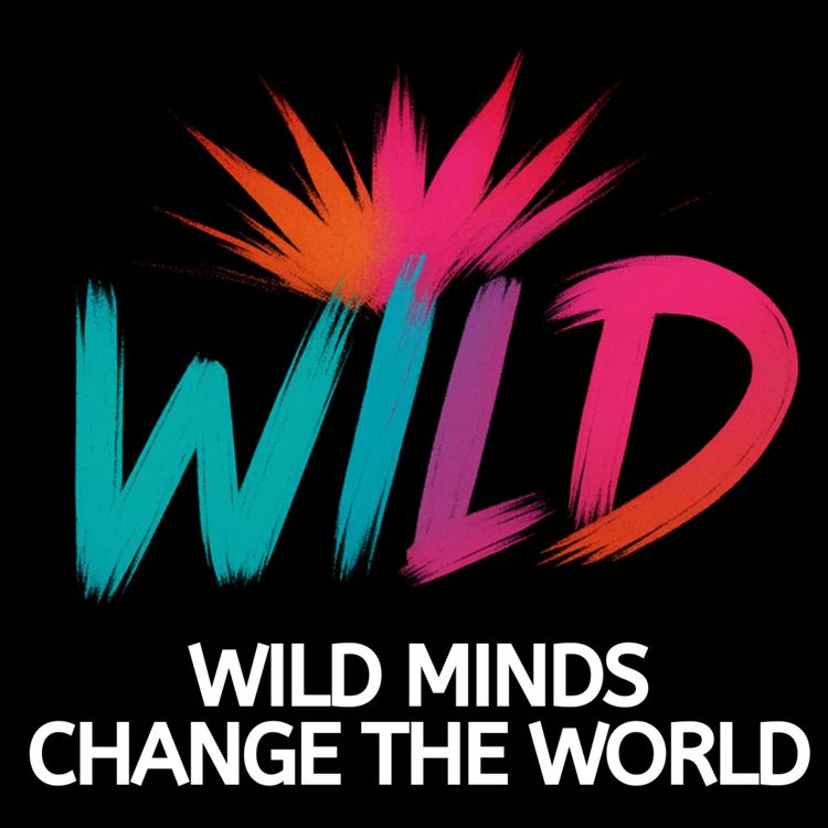 cover art for Amplifying Neurodivergent Voices: The WILD Podcast Launch