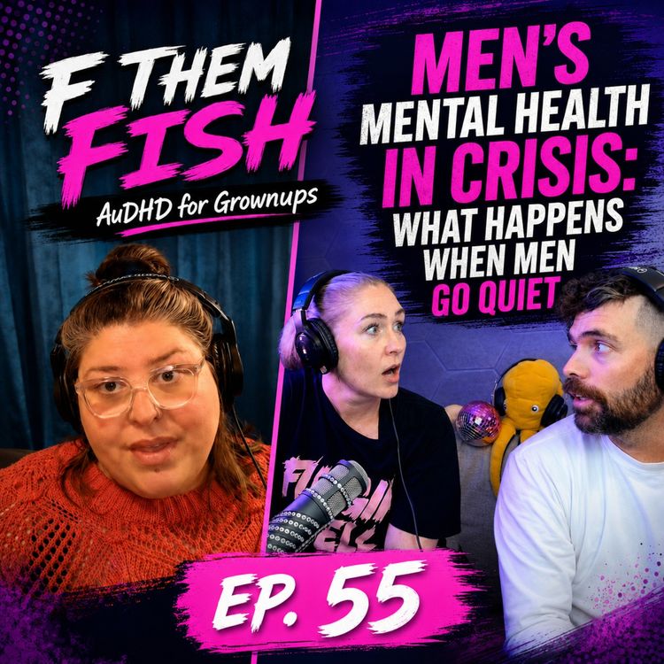 cover art for Ep. 55 Men's Mental Health In Crisis: What Happens When Men Go Quiet