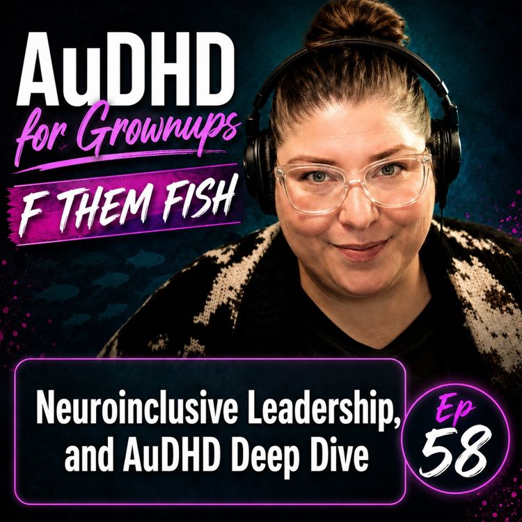 cover art for Neuroinclusive Leadership, an AuDHD Deep Dive