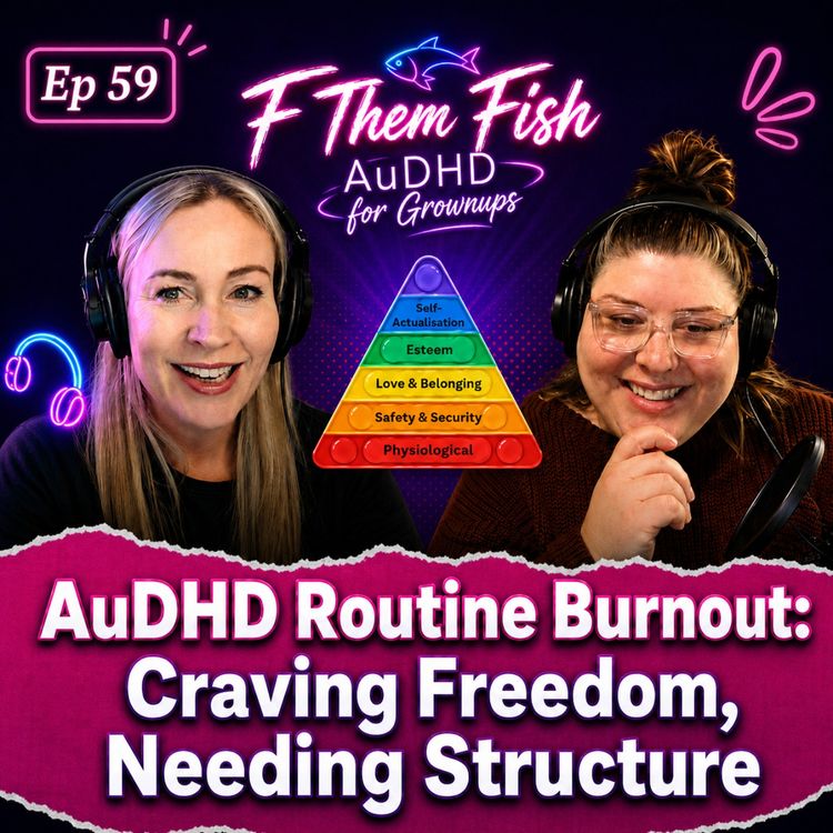 cover art for AuDHD Routine Burnout: Craving Freedom, Needing Structure