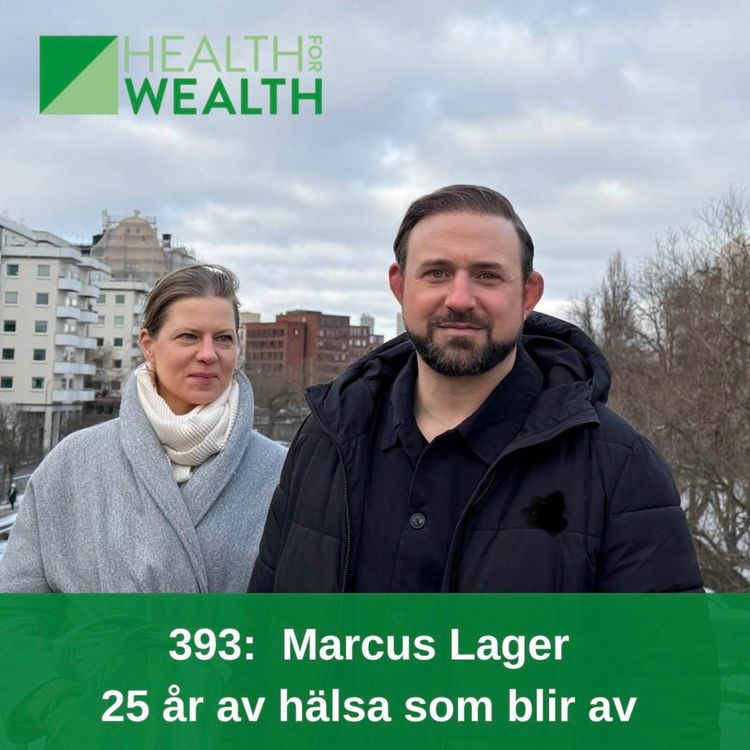 cover art for 393: Marcus Lager - 25 år av hälsa som blir av