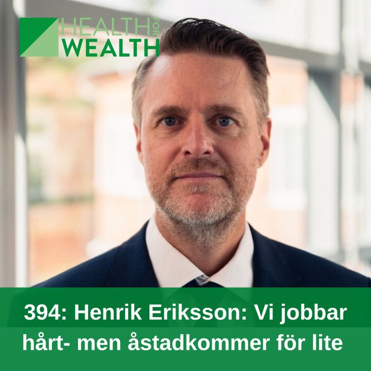 cover art for 394: Henrik Eriksson: vi jobbar hårt men åstadkommer för lite