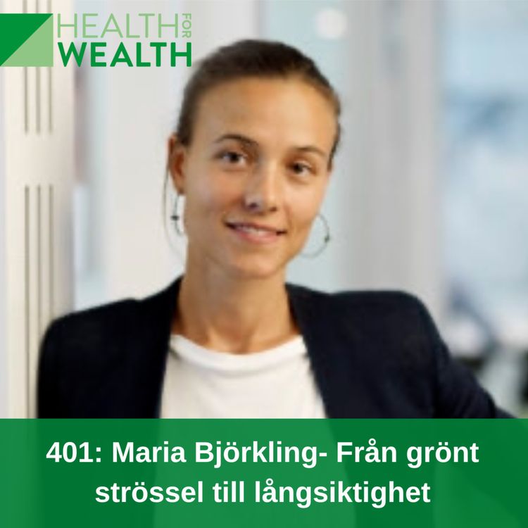 cover art for 401: Maria Björkling- Från grönt strössel till långsiktighet