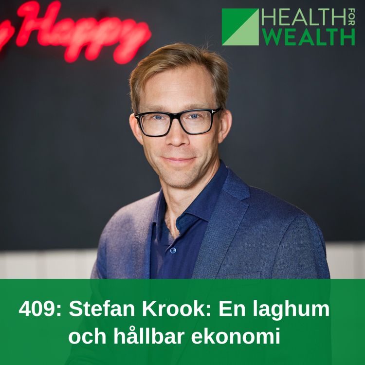 cover art for 409: Stefan Krook: En laghum och hållbar ekonomi