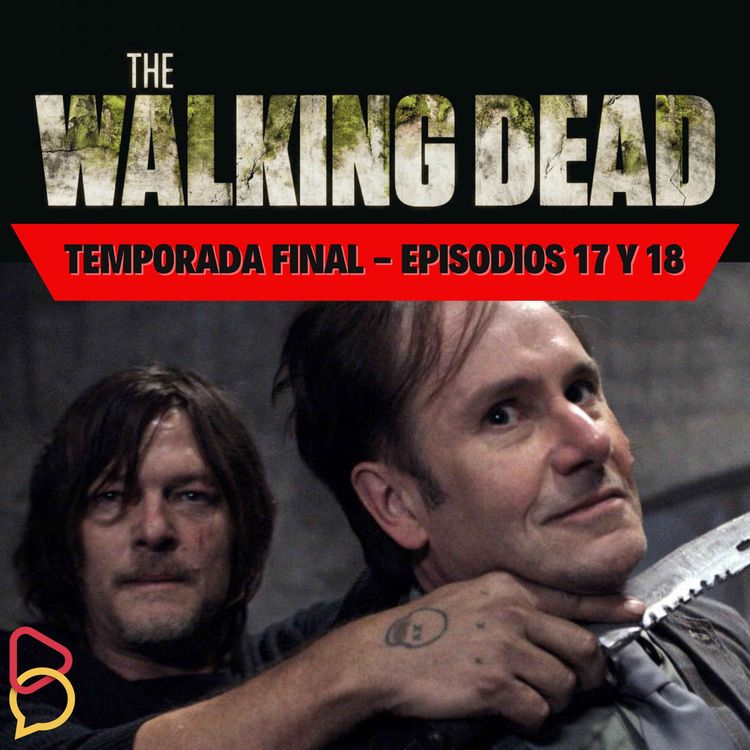 cover art for The Walking Dead - Temporada Final: Episodios 17 y 18