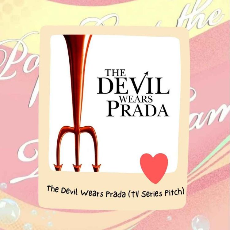 cover art for The Devil Wears Prada (TV Series Pitch Episode)