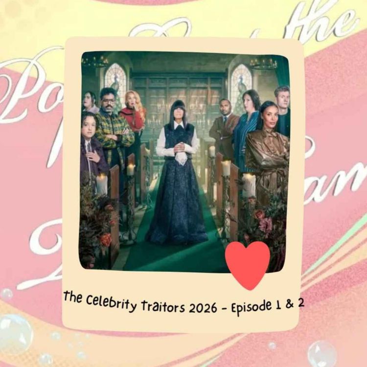 cover art for The Celebrity Traitors 2026 - Episodes 1 & 2 (Discussion)
