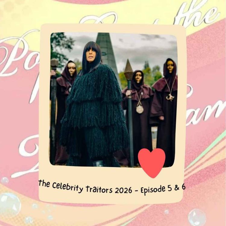 cover art for The Celebrity Traitors 2026 - Episodes 5 & 6 (Discussion)