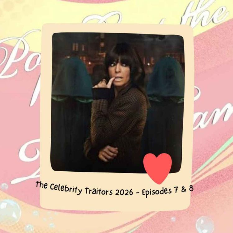 cover art for The Celebrity Traitors 2026 - Episodes 7 & 8 (Discussion)