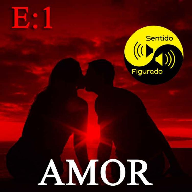 cover art for E:1 Nuestro Primer Episodio está dedicado al AMOR 
