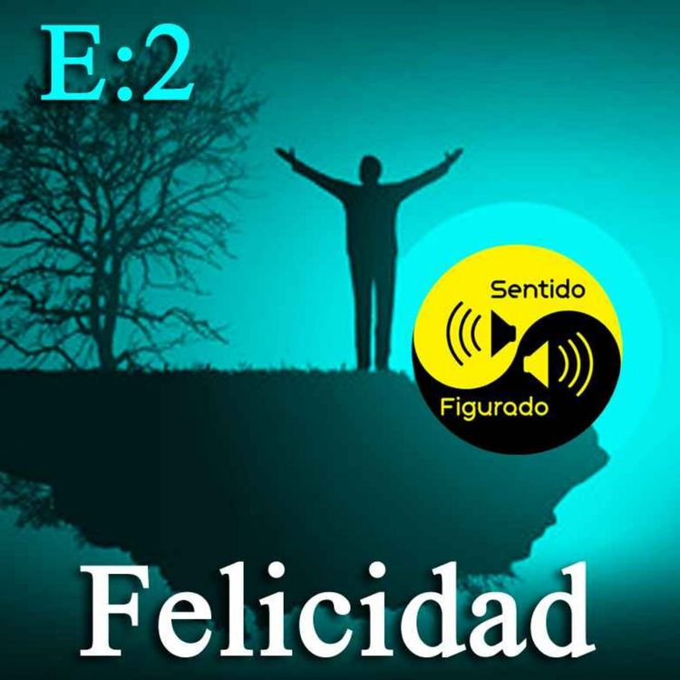 cover art for E:2 "En busca de la Felicidad"