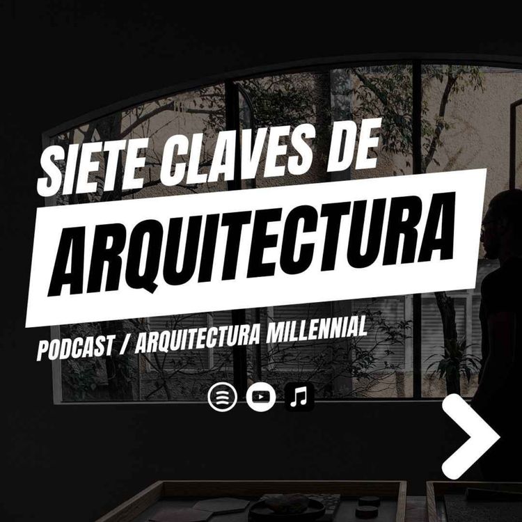 cover art for T3 E1 / Siete claves de Arquitectura
