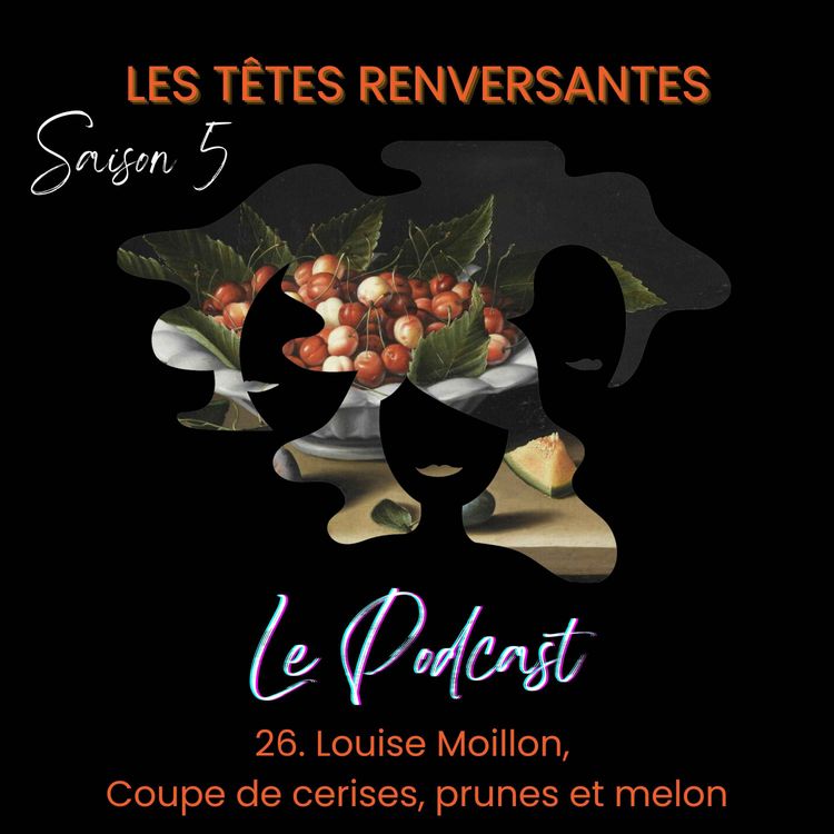 cover art for Louise Moillon, Coupe de cerises, prunes et melon