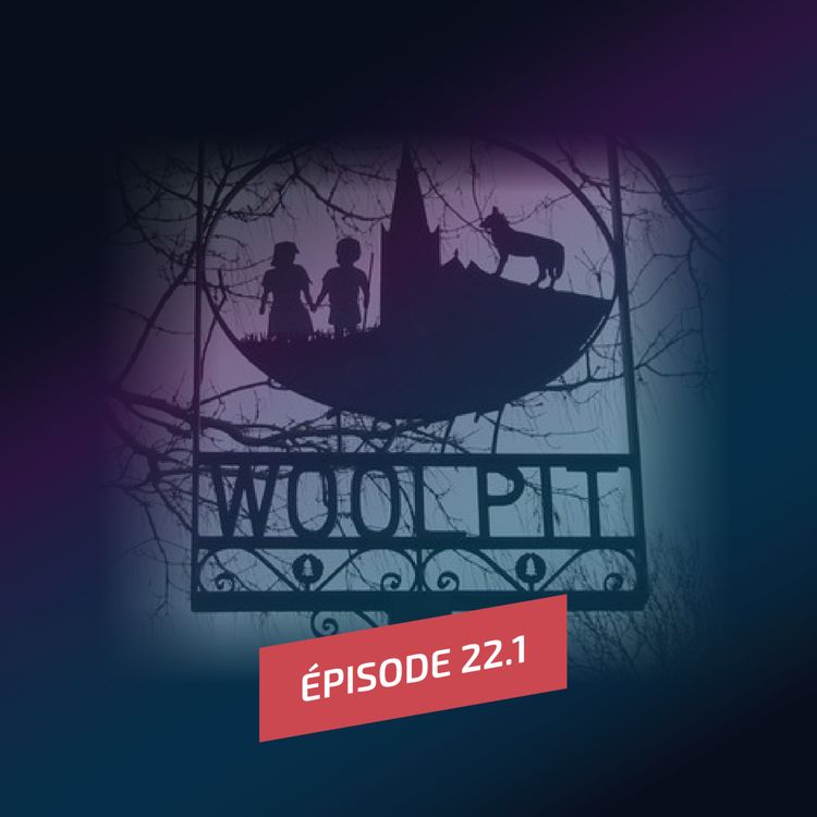 cover art for Episode 22.1 : Les enfants verts de Woolpit