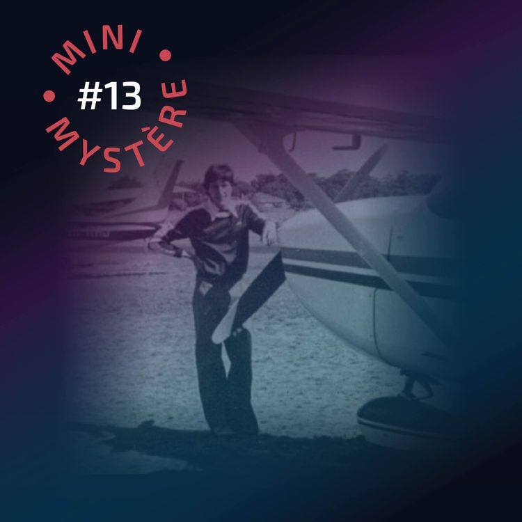 cover art for Mini-Mystère #13 : Le dernier vol de Frederick Valentich (un OVNI dans le ciel ? 🤔)