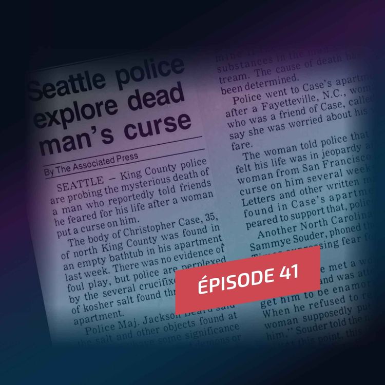 cover art for Episode 41 : Traqué par une sorcière ou mort de peur ? Le cas Christopher Case