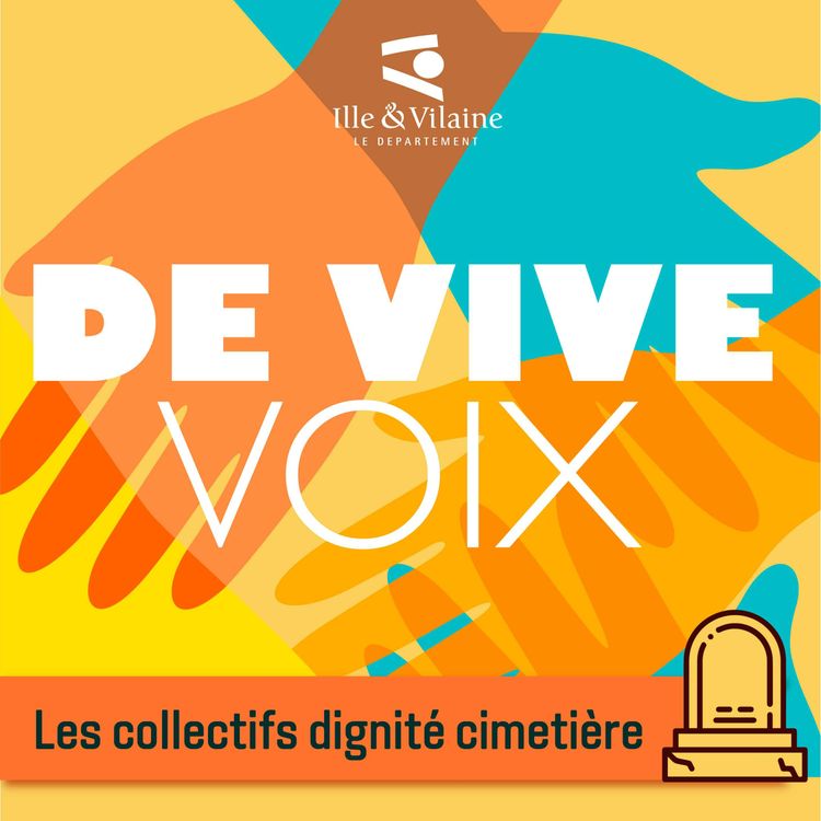 cover art for De vive voix : collectifs dignité cimetière, pour honorer ceux qui ne sont plus 