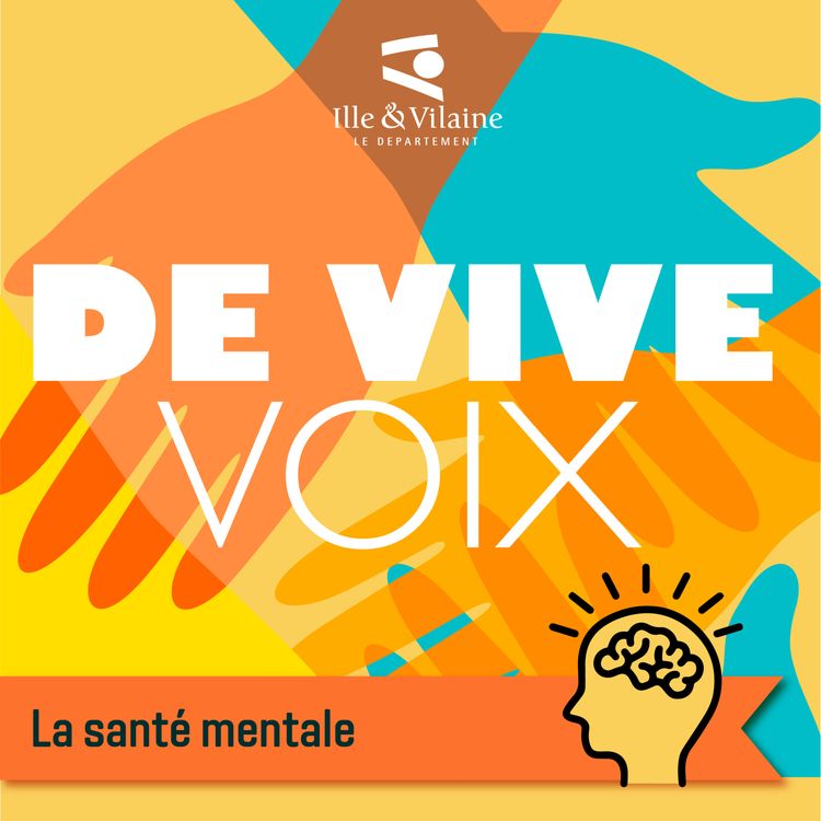 cover art for De vive voix : la santé mentale, libérer la parole