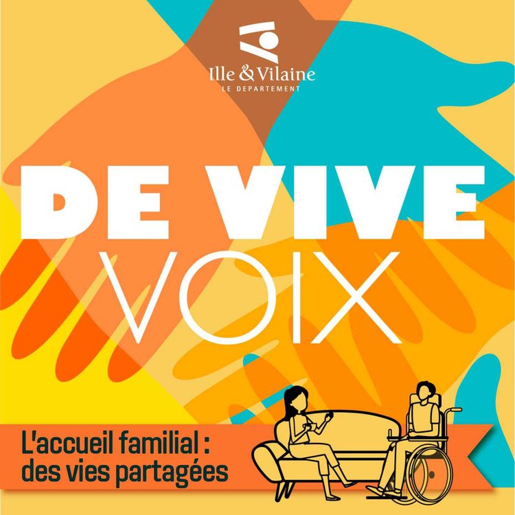 cover art for De vive voix : l'accueil familial, des vies partagées