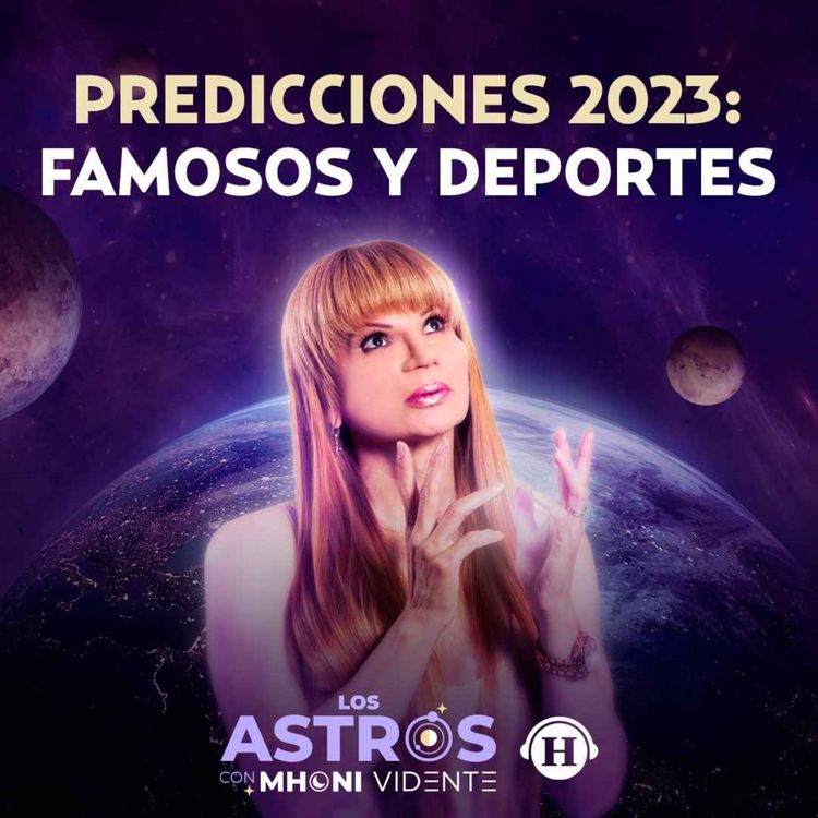 cover art for Predicciones 2023: ¿Qué le depara a los famosos y futbolistas este año?