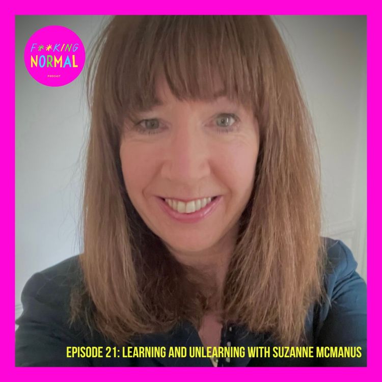 cover art for Ep: 21 Learning and unlearning with Suzanne McManus