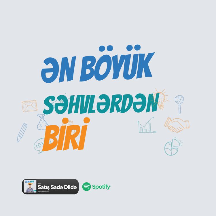 cover art for #51 Satış adamlarının ən böyük 3-cü səhvi