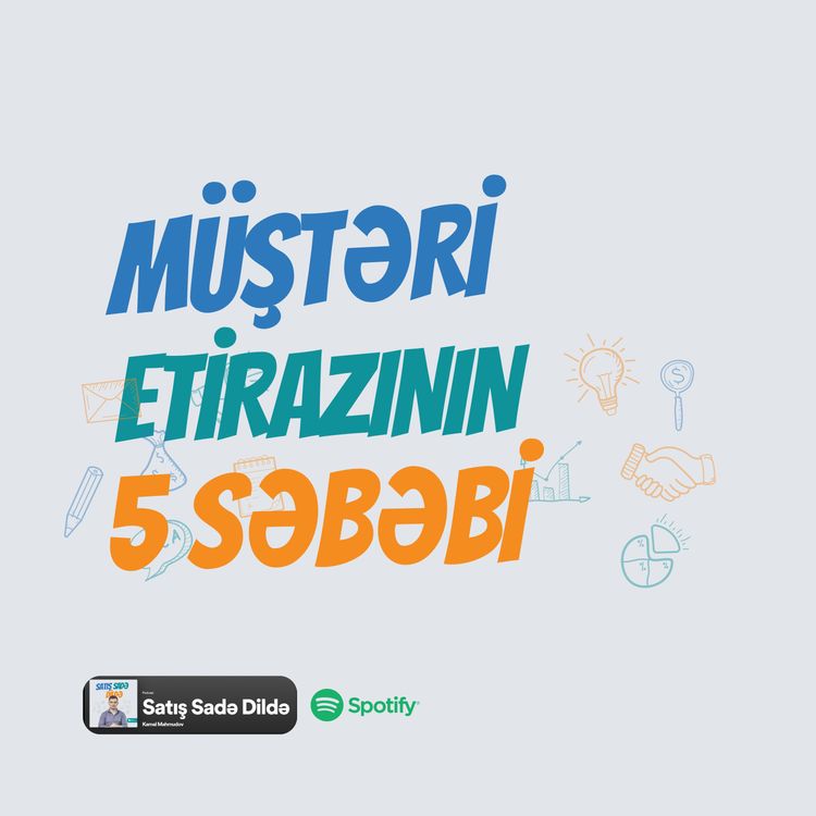 cover art for #56 Müştəri Etirazının 5 Səbəbi | Satış